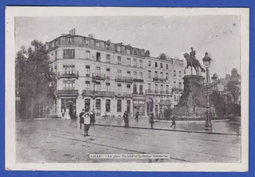 Alte AK Lille Place Richebé mit Faidherbe-Denkmal, als Feldpost gel. 1915