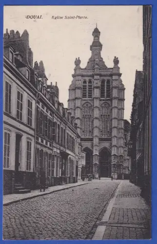Alte AK Douai (Nordfrankreich) Peterskirche, als Feldpost gelaufen 1915