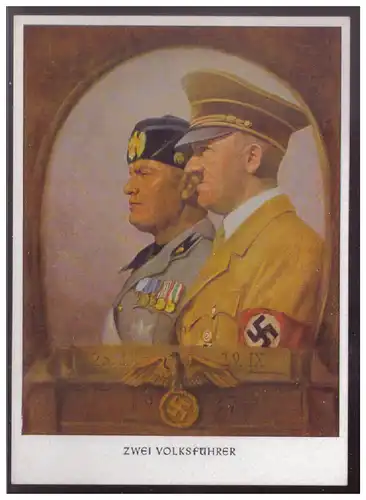 [Propagandapostkarte] Propagandakarte farbig, Hitler, Mussolini, Zwei Volksführer, gelaufen mit SST München am 30.1.1941. 