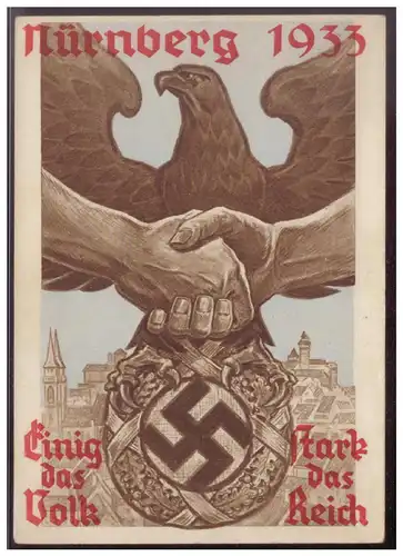 [Propagandapostkarte] Propagandakarte farbig, Reichsparteitag Nürnberg 1933, Einig das Volk, Stark das Reich, gel Nürnberg. 