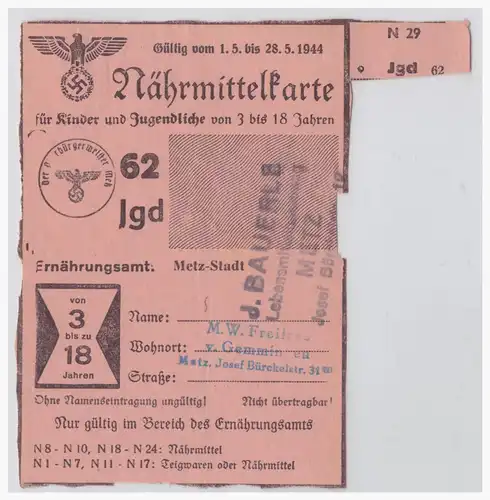 Dt.-Reich WKII (001173) Propaganda, Nährmittelkarte für Kinder und Jugendliche Ernährungsamt Metz- Stadt!!, gebraucht