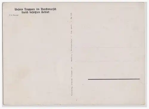 [Propagandapostkarte] Dt- Reich (001355) Propagandakarte Unser Truppen im Durchmarsch durch besetztes Gebiet, ungebraucht. 