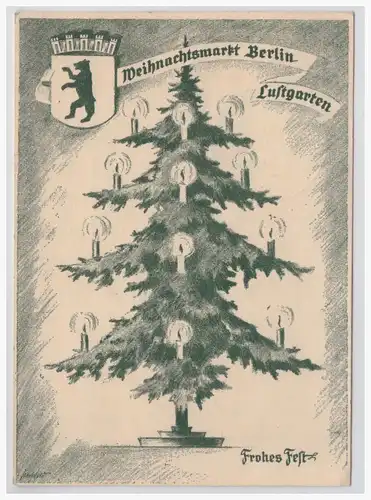 [Propagandapostkarte] DT-Reich (001472) Ansichtskarte Weihnachtsmark Berlin Lustgarten, gelaufen mit passenden Sonderstempel. 