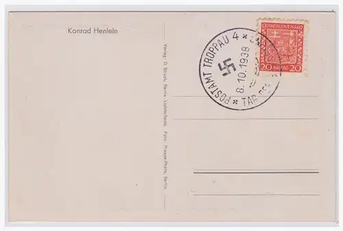 [Propagandapostkarte] Dt- Reich (001487) Propagandakarte Konrad Henlein, blanco gestempelt Postamt Troppau, Befreiungsstempel  gest am 8.10.38. 