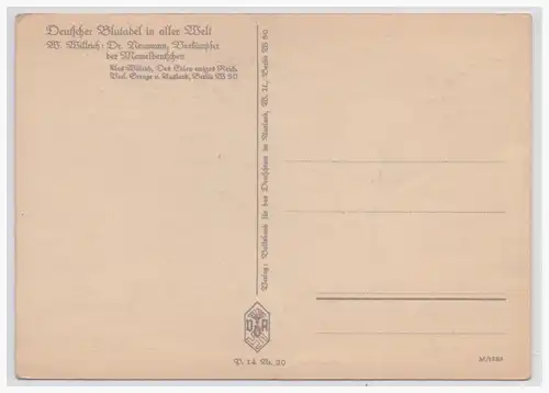 [Propagandapostkarte] DT- Reich (001494) Propagandakarte, Willrich, Dr. Neumann, Vorkämpfer, Deutscher Blutadel in aller Welt, ungebraucht. 