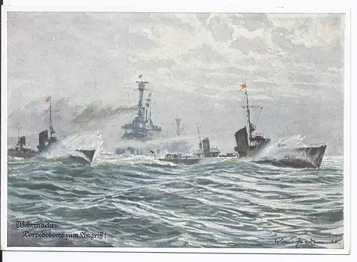 [Propagandapostkarte] DT- Reich (001567) Propagandakarte "Postkarte der Kriegsmarine", Torpedoboote zum Angriff!. 