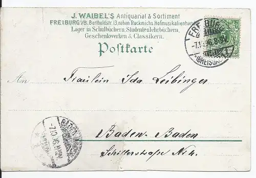 [Ansichtskarte] AK Freiburg (001782) Rückseite privater Firmenzudruck J. Waibels, gelaufen am 7.10.1896. 