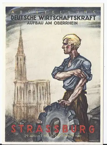 [Ansichtskarte] Dt.- Reich (001959) Propagandakarte Ausstellung Deutsche Wirtschaftskraft, Strassburg, blanco gestempelt 1938. 