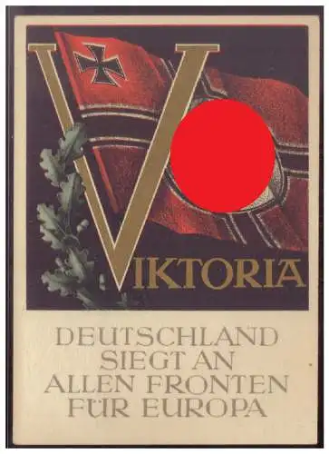 [Propagandapostkarte] Dt- Reich (W00068) Propagandakarte, Viktoria, Deutschland Siegt an allen Fronten für Europa, blanco gestempelt mit SST. 