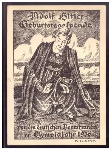 [Propagandapostkarte] Dt- Reich (W00159) Propagandakarte, Adolf Hitler Geburtstagsspende von den deutschen Beamtinen im Olympiajahr 1936, SST. 
