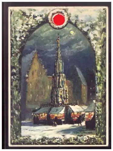[Propagandapostkarte] Dt- Reich (W00165) Propagandakarte Nürnberger Christkindles Markt 1933, farbige Karte, gelaufen 31.12.1933. 