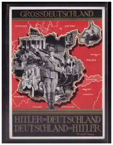 [Propagandapostkarte] DT- Reich (w00204) Propagandakarte Grossdeutschland, Hitler ist Deutschland, Deutschland ist Hitler, Rudolf Hess, blanco. 