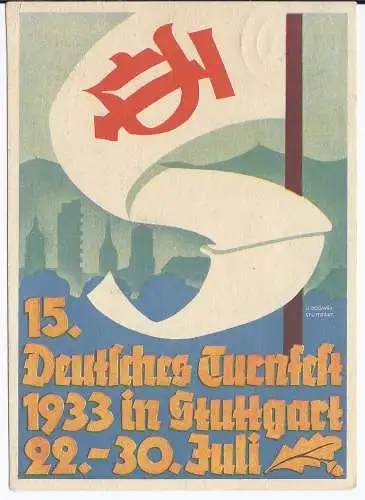 [Propagandapostkarte] DT- Reich (003636) Propagandakarte "15. Deutsches Turnfest 1933 in Stuttgart 22.-30.7." gelaufen Vaihingen. 