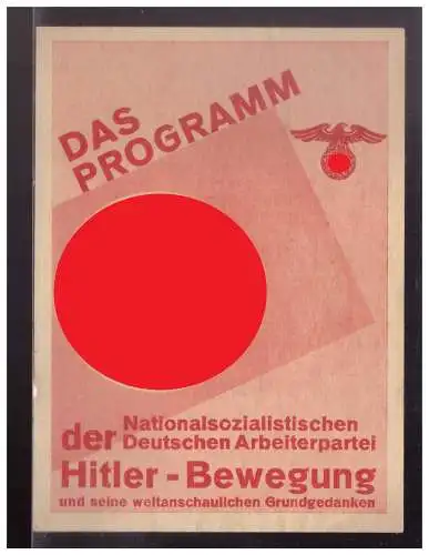 [Propagandapostkarte] Dt- Reich (024202) Propagandablatt Das Programm der NSDAP, Hitler Bewegung nur Deckblatt. 