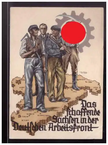 [Propagandapostkarte] Dt- Reich (024216) Propagandakarte Das schaffende Sachsen in der Deutschen Arbeitsfront, ungebraucht. 