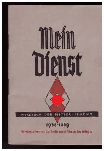 [Propagandapostkarte] Dt- Reich (024292) Propaganda komplettes Merkbuch der Hitler- Jugend HJ, Mein Dienst. 
