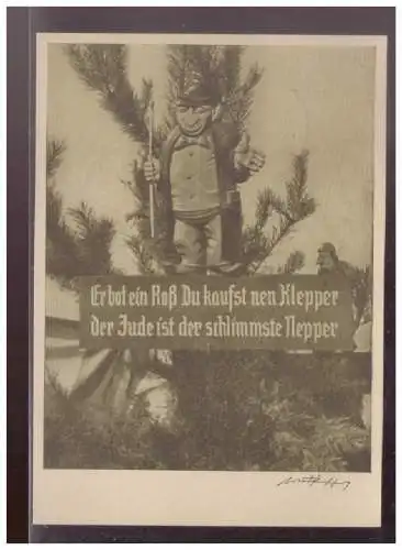 [Propagandapostkarte] Dt- Reich (W00244) Propaganda Judeika Er bot ein Roß Du kaufst nen Klepper der Jude ist der schlimmste Nepper, blanco. 