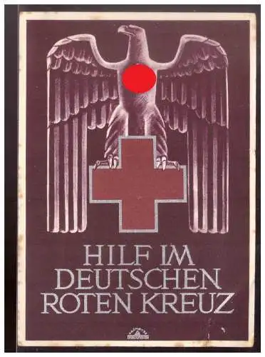 [Propagandapostkarte] Dt- Reich (009835) Propagandakarte Hilf im deutschen Roten Kreuz, gelaufen Bedarf mit Feldpost mit Weiterleitung. 