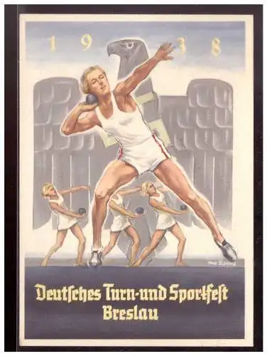 [Propagandapostkarte] DT- Reich (020095) Propagandakarte Deutsches Turn- und Sportfest Breslau mit Sonderstempel Breslau  25.7.1938. 