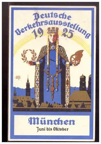 [Werbepostkarte] Dt- Reich (020589) Postkarte Deutsche Verkehrsausstellung 1925 München, gestempelt. 