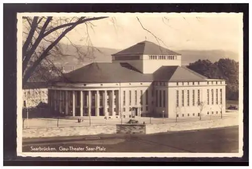 [Propagandapostkarte] Dt- Reich (020882) Propaganda AK Saarbrücken Gau- Theater Saar- Pfalz, gelaufen saarbrücken 19.7.1939. 