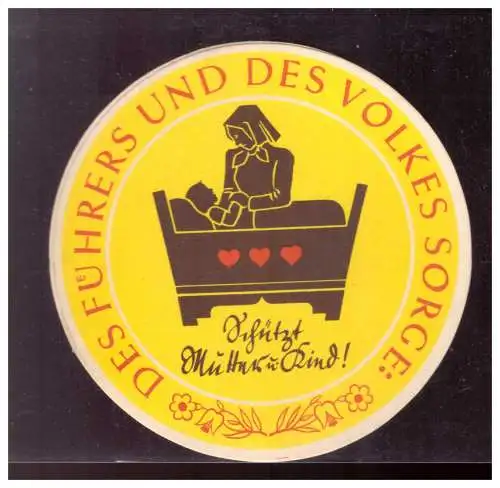 Dt- Reich (021017) Propaganda WHW Türblatt rund ca. 10 cm Harte Zeiten, Des Führers und des Volkes Sorge: Schützt Mütter
