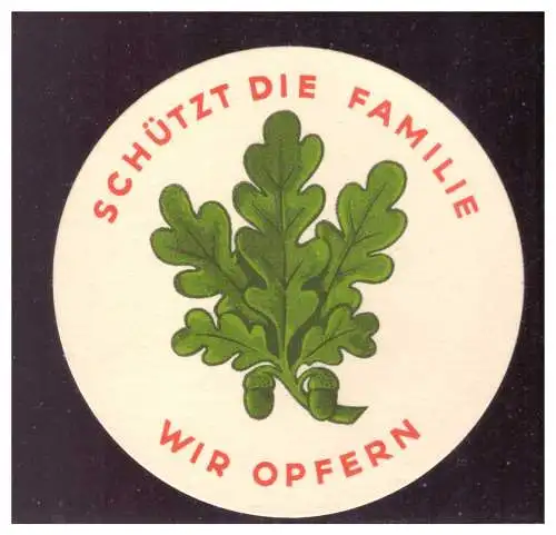 Dt- Reich (021282) Propaganda WHW Spendenblatt rund Klein d=8cm, Schützt die Familie, wir opfern