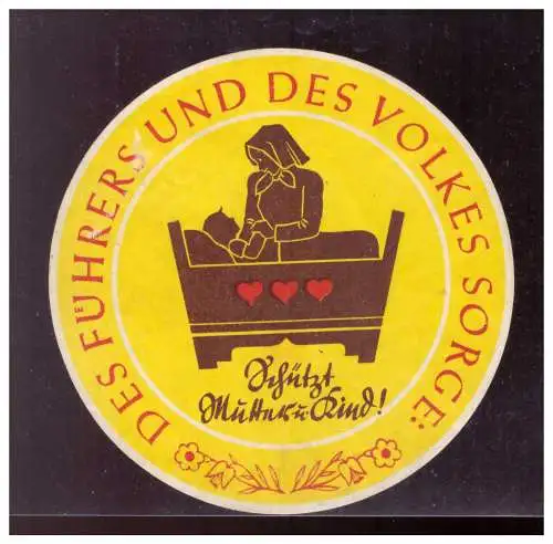 Dt- Reich (021284) Propaganda WHW Türblatt rund ca. 10 cm Harte Zeiten, Des Führers und des Volkes Sorge: Schützt Mütter