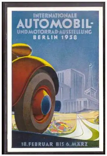 [Propagandapostkarte] Dt.- Reich (021459) Propagandakarte Internationale Automobil und Motorradausstellung Berlin 1938, gelaufen mit SST 23.2. 