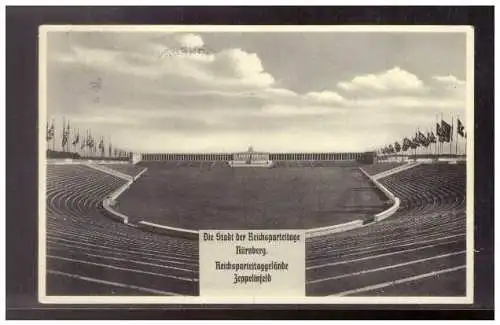 [Propagandapostkarte] DT- Reich (021557) Propagandakarte Nürnberg Reichsparteitagsgelände, Zeppelinfeld, gelaufen mit TST Nürnberg 11.9.1937. 