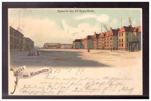 [Propagandapostkarte] DT-Reich (021624) Propaganda Gruss aus Mühlhausen, Kaserne des Inf. Regts. No142, gelaufen 12.10.1899. 