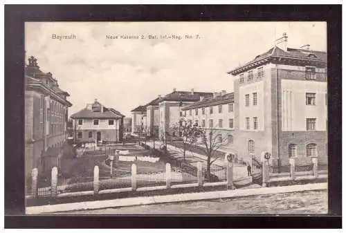 [Propagandapostkarte] DT-Reich (021642) Propaganda Bayreuth, Neue Kaserne 2. Bat. Inf- Reg. No. 7., gelaufen. 