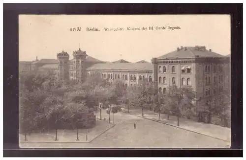 [Propagandapostkarte] DT-Reich (021646) Propaganda Berlin, Wrangelstr. Kaserne des III Garde Regmts., gelaufen 10.5.1917. 