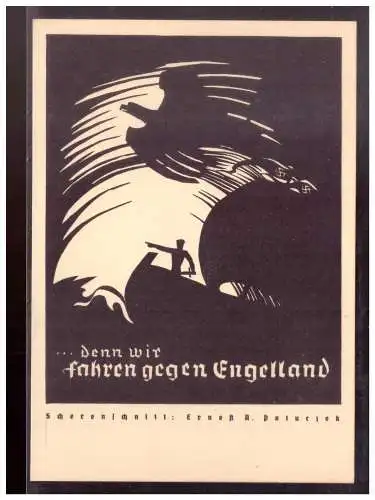 [Propagandapostkarte] DT-Reich (021741) Propagandakarte, ... denn wir fahren gegen Engelland, sehr seltene Karte, ungebraucht. 