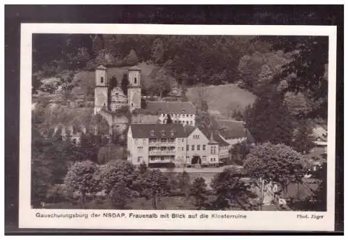 [Propagandapostkarte] Dt- Reich (022085) AK Frauenalb, Gauschule der NSDAP, Frauenalb mit Blick auf die Klosterr, beschrieben 15.1.1941. 
