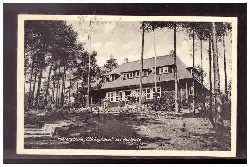 [Propagandapostkarte] Dt- Reich (022120) AK Führerschule, Göringhaus bei Buchholz, gelaufen Buchholz 1937. 