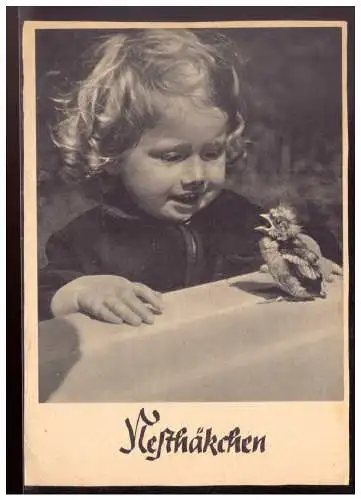 [Propagandapostkarte] Dt- Reich (022127) AK Nesthäkchen, beschrieben. 