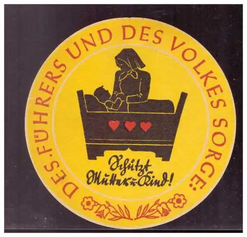 Dt- Reich (022176) Propaganda WHW Türblatt rund ca. 10 cm Harte Zeiten, Des Führers und des Volkes Sorge: Schützt Mütter