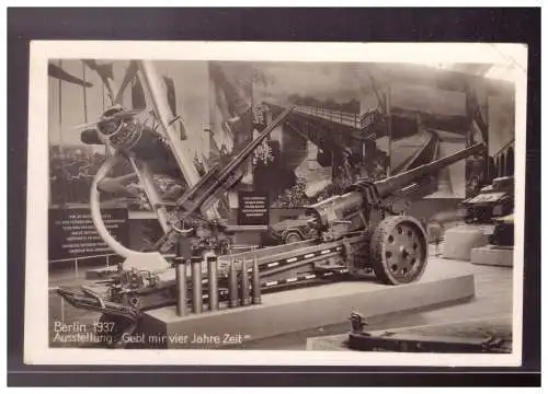 [Propagandapostkarte] DT- Reich (022319) Propagandakarte Berlin 1937, Ausstellung Gebt mir vier Jahre Zeit, gelaufen Berlin 7.5.1937. 