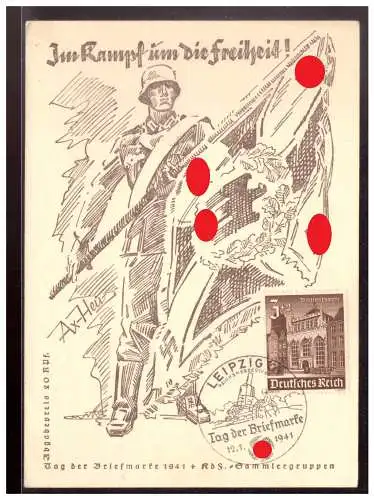 [Propagandapostkarte] Dt.- Reich (022410) Propagandakarte Im Kampf um die Freiheit, Tag der Briefmarke, gestempelt Leipzig 12.1.1941. 