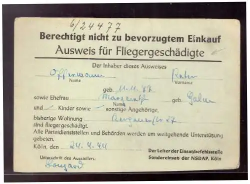 Dt- Reich (022655) Ausweis für Fliegergeschädigte, Einsatzstelle Sondereinsatz der NSDAP, Köln, Luftangriff 20.4.1944!! 