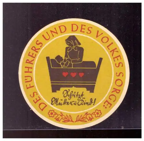 Dt- Reich (022742) Propaganda WHW Türblatt, des Führers und des Volkes Sorge schützt Mutter u Kind, rund d 8 cm