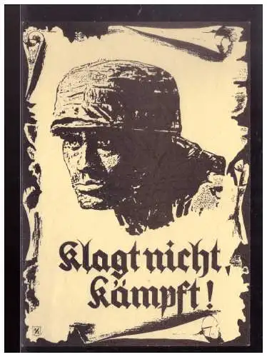 [Propagandapostkarte] Dt- Reich (022832) Propagandakarte Klagt nicht, kämpft, Fallschirmjägerkarte, ungebraucht. 