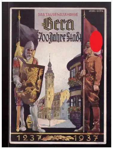 [Ansichtskarte] Dt.- Reich (022880) Propaganda AK Das Tausendjährige Gera 700 Jahre Stadt, ungebraucht. 