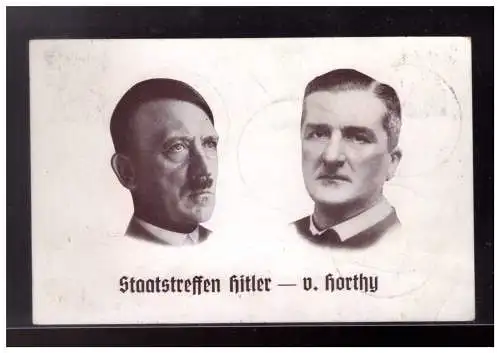 [Propagandapostkarte] Dt- Reich (023034) Propagandakarte Staatstreffen Hitler - v. Horthymit diversen SST Nürnberg, Berlin, Kiel, Sudetenland. 