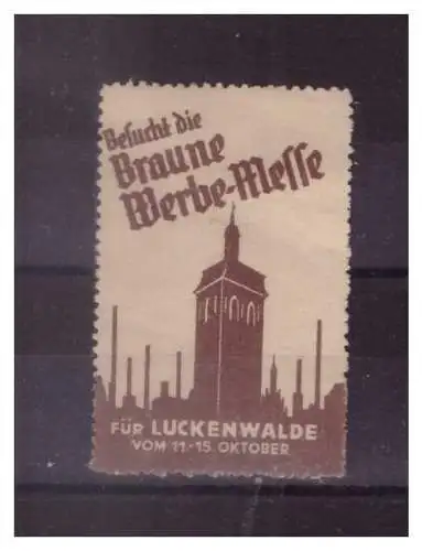 [Propagandapostkarte] Dt- Reich (023065) Propaganda Vignette Besucht die Braune Werbe- Messe, für Lückenwalde, RS Falz. 