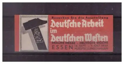 [Propagandapostkarte] Dt- Reich (023067) Propaganda Vignette Deutsche Arbeit im Deutschen Westen, Essen 1934, RS Falz. 