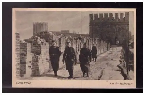 [Propagandapostkarte] Dt- Reich (023186) Propagandakarte Smolensk Auf der Stadtmauer, kriegsberichterkarte, ungebraucht. 