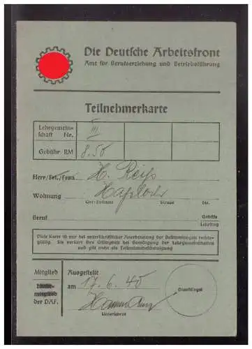 DT- Reich (023203) Propaganda Die Deutsche Arb3eitsfront, Teilnehmerkarte vom 17.6.1940