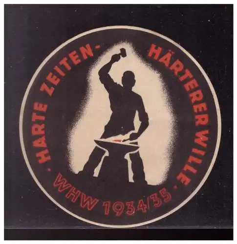 Dt- Reich (023210) Propaganda WHW Türblatt Papier rund ca. 10 cm Harte Zeiten Härterer Wille WHW 1934/ 35